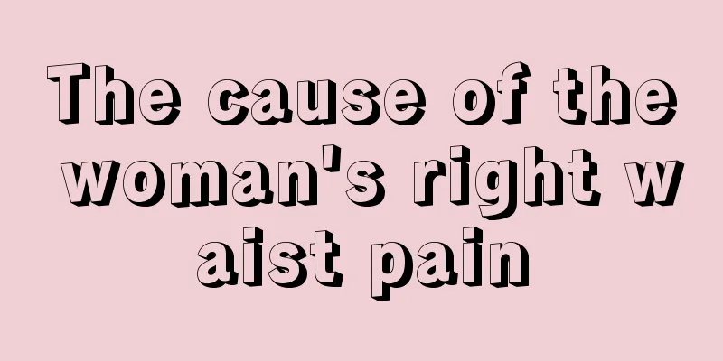 The cause of the woman's right waist pain