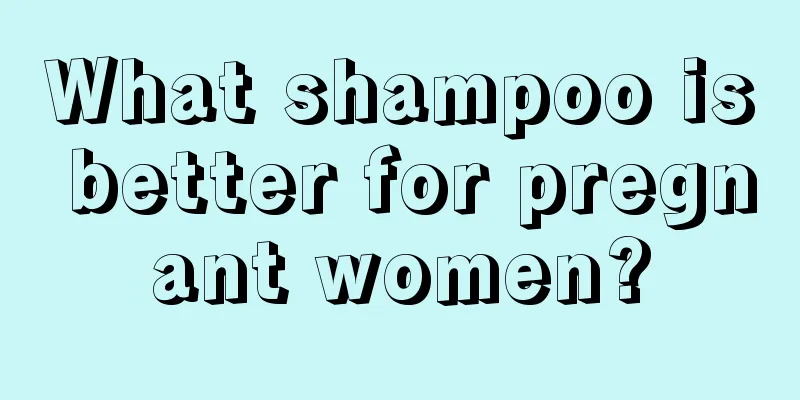 What shampoo is better for pregnant women?