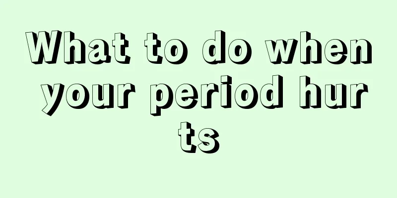 What to do when your period hurts