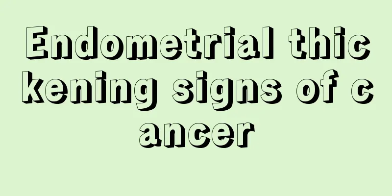 Endometrial thickening signs of cancer