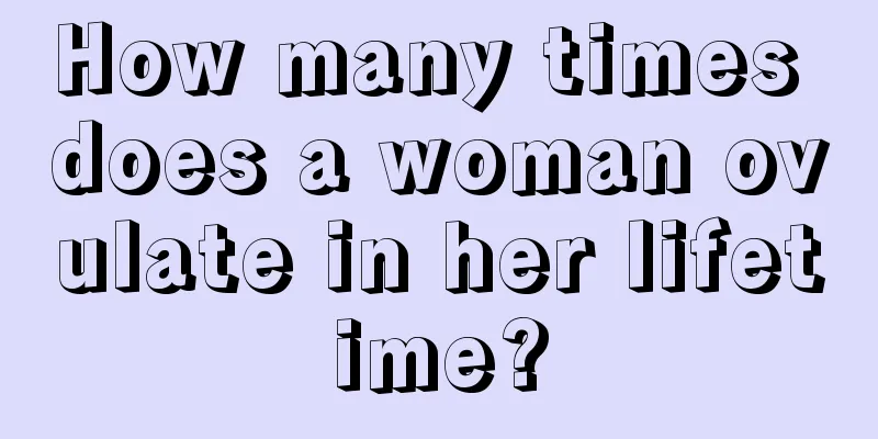 How many times does a woman ovulate in her lifetime?