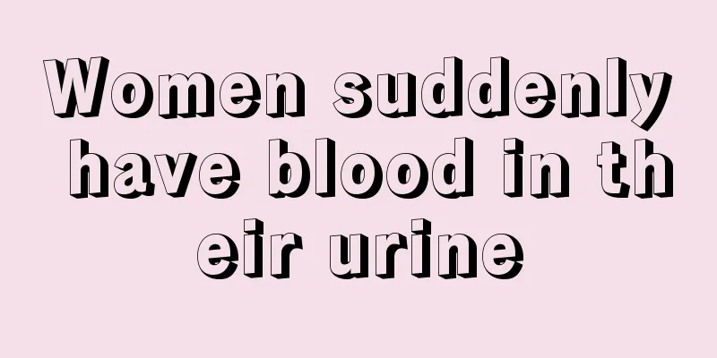 Women suddenly have blood in their urine