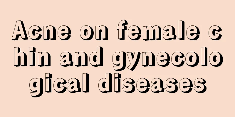 Acne on female chin and gynecological diseases