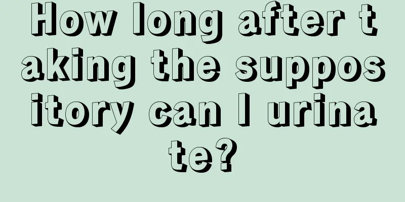 How long after taking the suppository can I urinate?