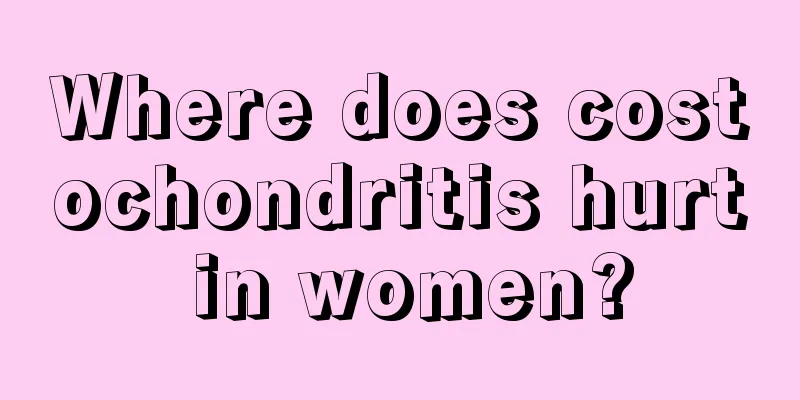 Where does costochondritis hurt in women?