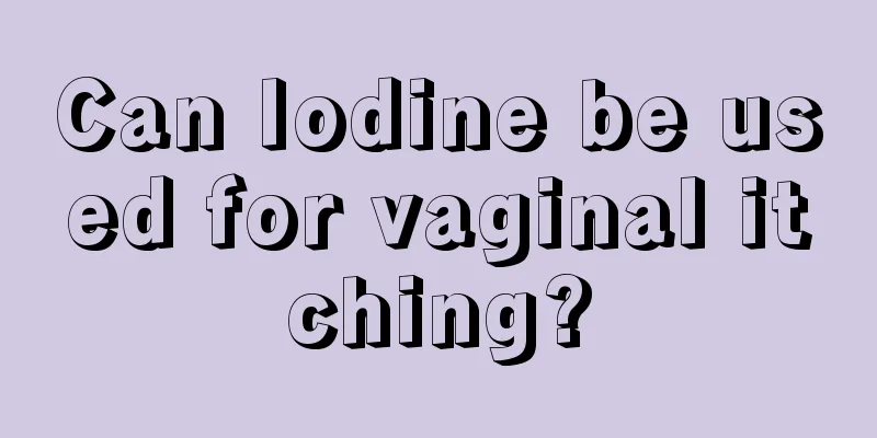 Can Iodine be used for vaginal itching?