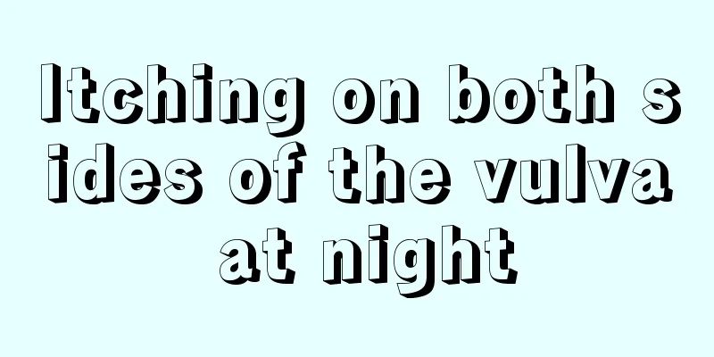 Itching on both sides of the vulva at night