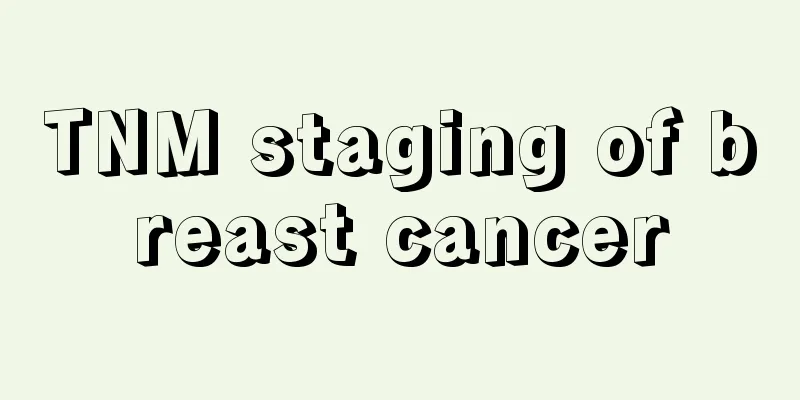 TNM staging of breast cancer