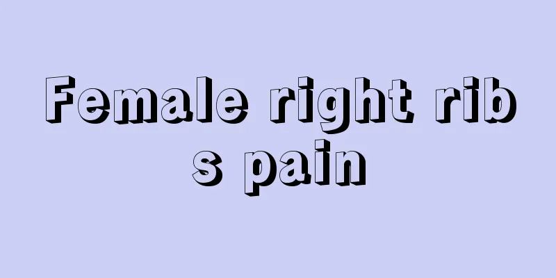 Female right ribs pain