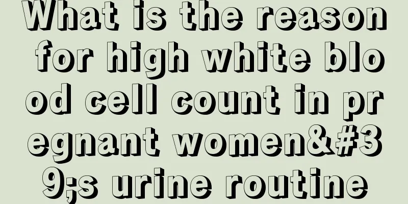 What is the reason for high white blood cell count in pregnant women's urine routine