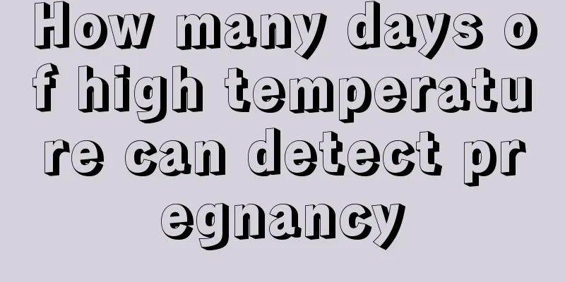 How many days of high temperature can detect pregnancy