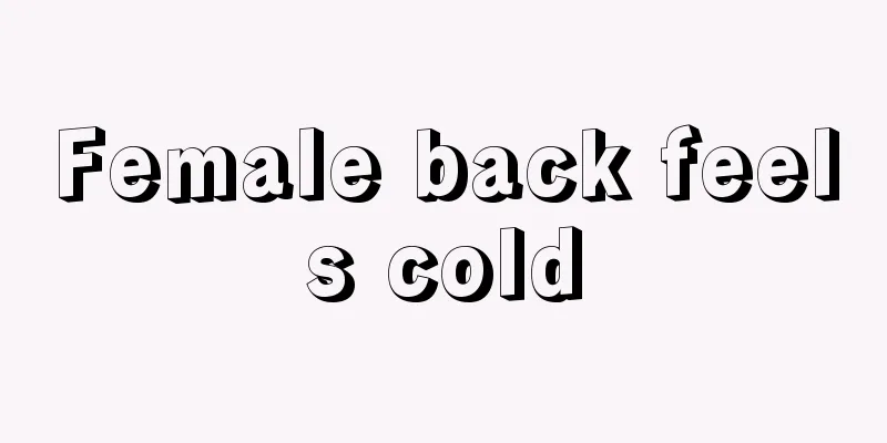 Female back feels cold