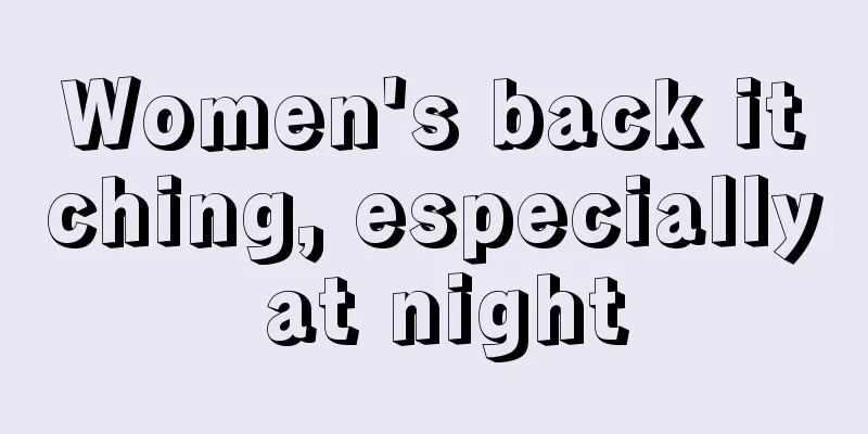 Women's back itching, especially at night