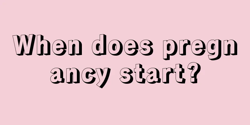 When does pregnancy start?