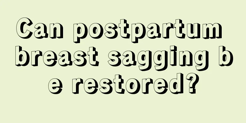 Can postpartum breast sagging be restored?