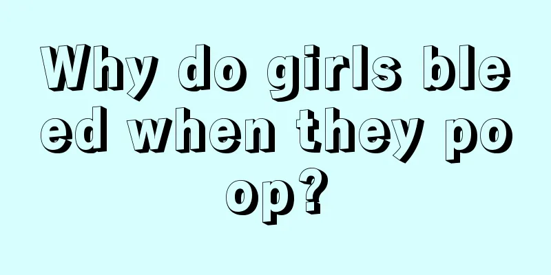 Why do girls bleed when they poop?