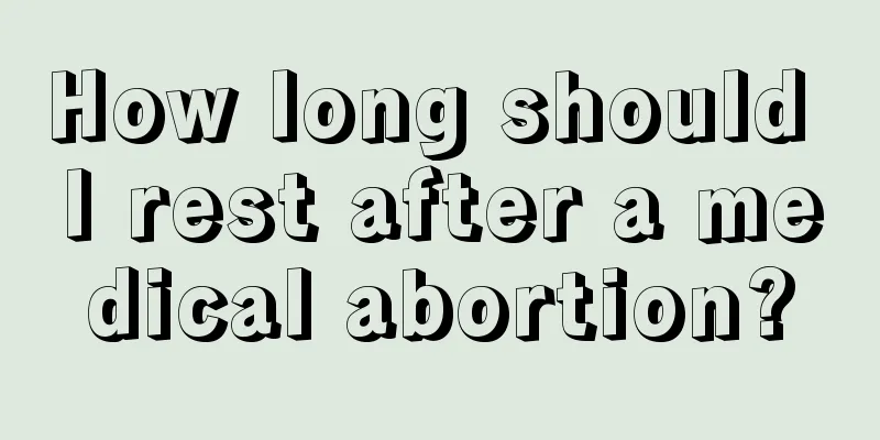 How long should I rest after a medical abortion?