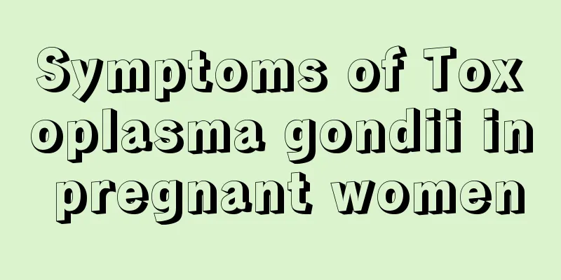 Symptoms of Toxoplasma gondii in pregnant women