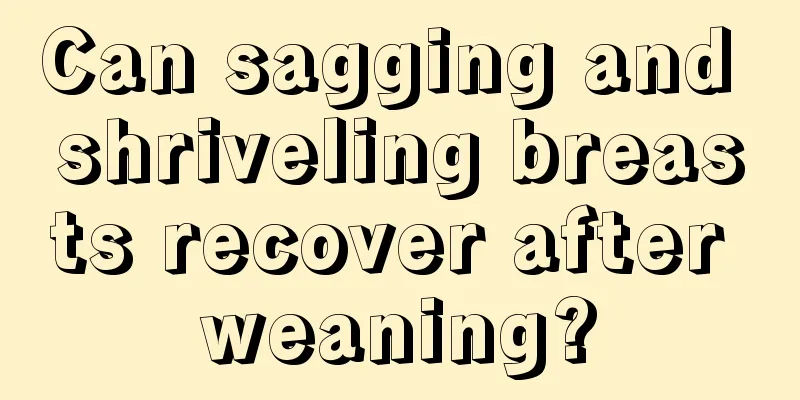 Can sagging and shriveling breasts recover after weaning?