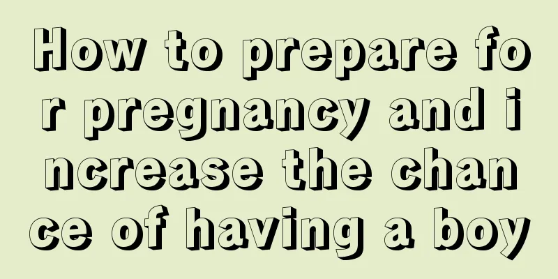 How to prepare for pregnancy and increase the chance of having a boy