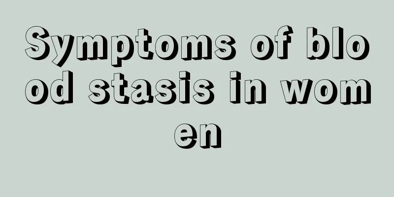 Symptoms of blood stasis in women