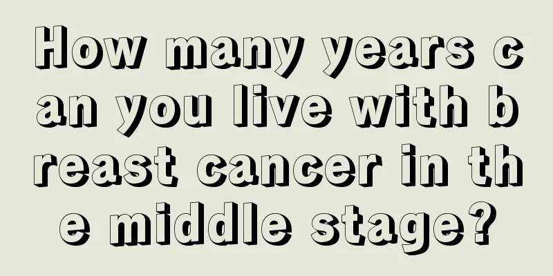 How many years can you live with breast cancer in the middle stage?