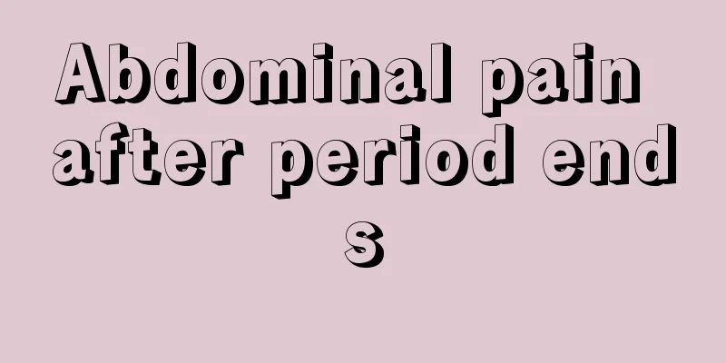 Abdominal pain after period ends