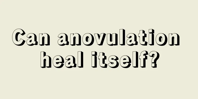 Can anovulation heal itself?