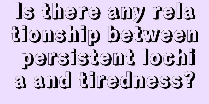 Is there any relationship between persistent lochia and tiredness?