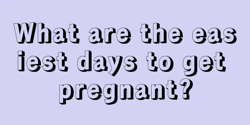 What are the easiest days to get pregnant?