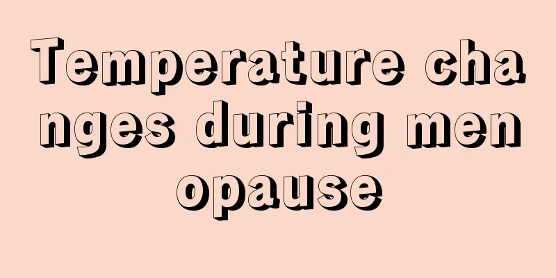 Temperature changes during menopause