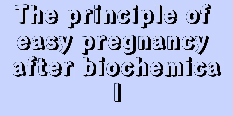 The principle of easy pregnancy after biochemical