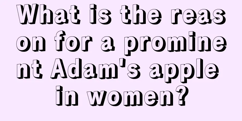 What is the reason for a prominent Adam's apple in women?