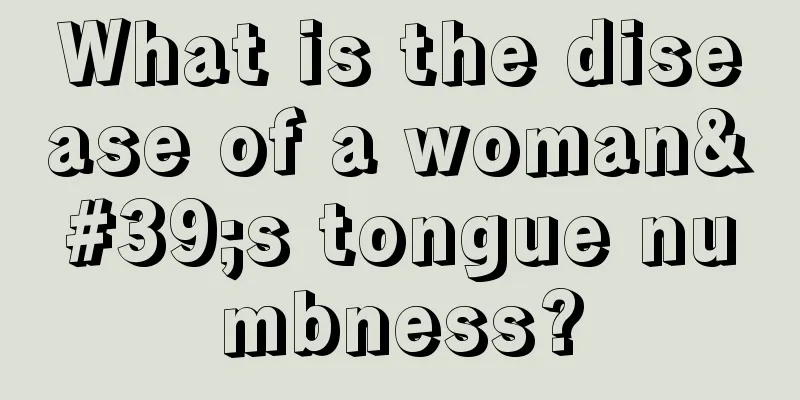 What is the disease of a woman's tongue numbness?