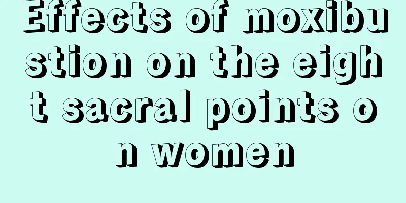 Effects of moxibustion on the eight sacral points on women