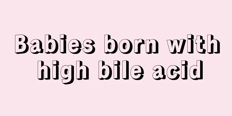 Babies born with high bile acid