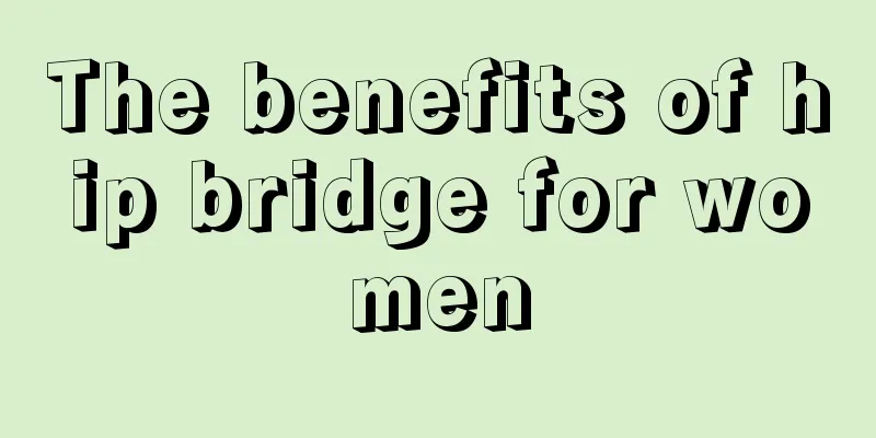 The benefits of hip bridge for women