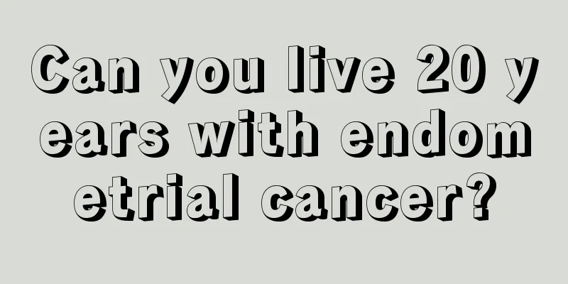 Can you live 20 years with endometrial cancer?