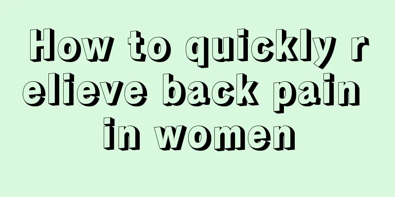 How to quickly relieve back pain in women