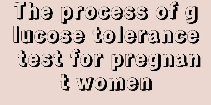 The process of glucose tolerance test for pregnant women