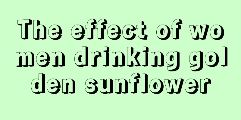 The effect of women drinking golden sunflower