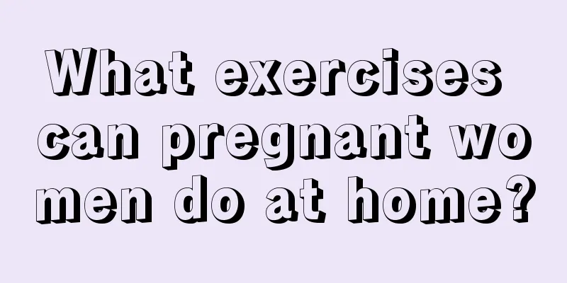 What exercises can pregnant women do at home?