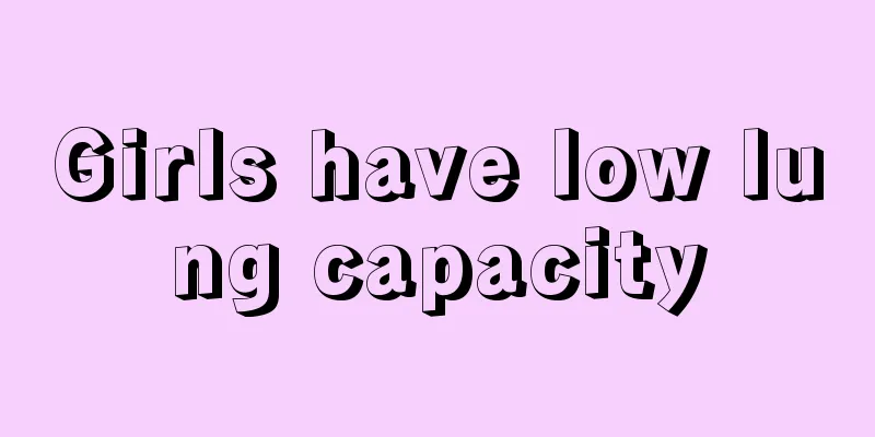 Girls have low lung capacity