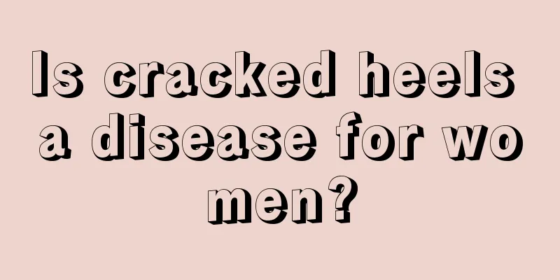 Is cracked heels a disease for women?