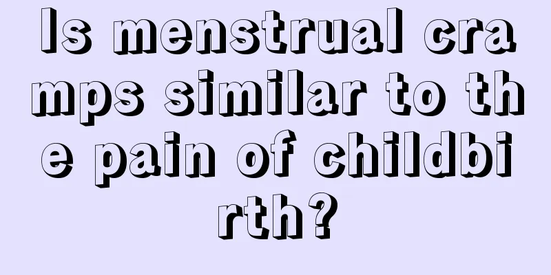 Is menstrual cramps similar to the pain of childbirth?