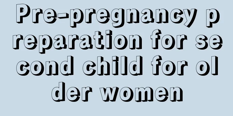 Pre-pregnancy preparation for second child for older women