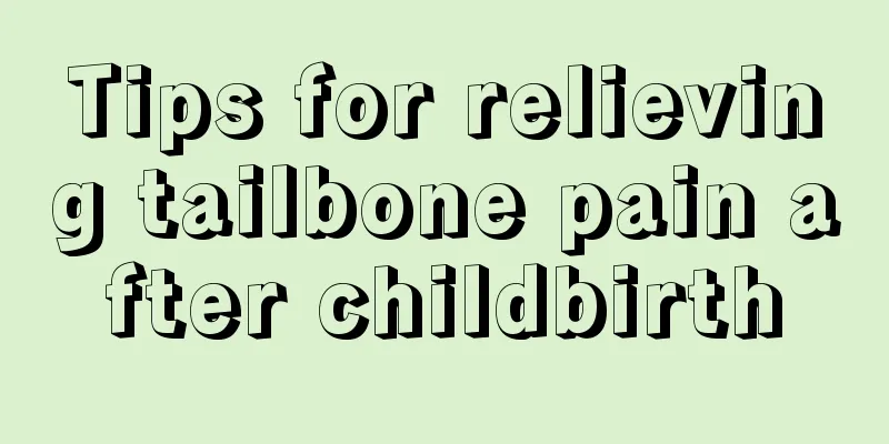 Tips for relieving tailbone pain after childbirth