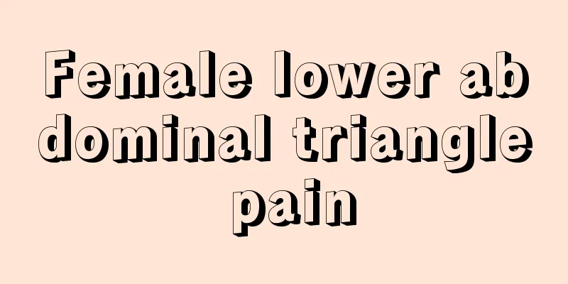 Female lower abdominal triangle pain