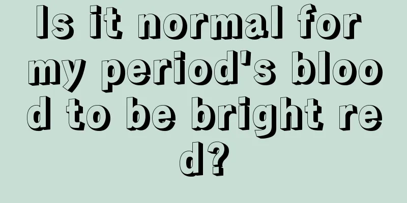 Is it normal for my period's blood to be bright red?