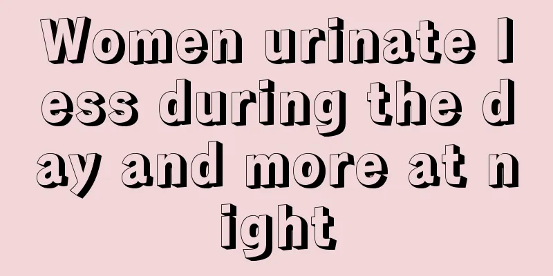 Women urinate less during the day and more at night